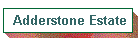 Adderstone Estate