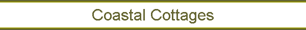 Coastal Cottages