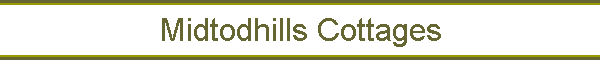 Midtodhills Cottages
