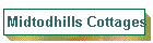 Midtodhills Cottages