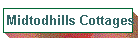Midtodhills Cottages