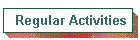 Regular Activities