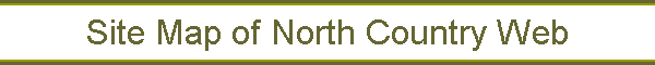 Site Map of North Country Web