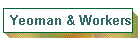 Yeoman & Workers